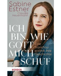 Ich bin, wie Gott mich schuf