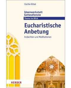 Eucharistische Anbetung