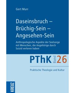 Daseinsbruch - Brüchig-Sein - Angesehen-Sein