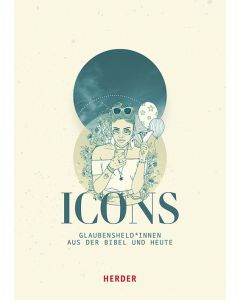 ICONS Glaubensheld*innen aus der Bibel und heute