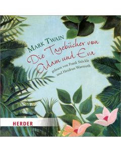 Die Tagebücher von Adam und Eva - gelesen von Thorsten Michaelis