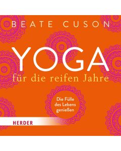 Yoga für die reifen Jahre