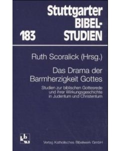 Das Drama der Barmherzigkeit Gottes