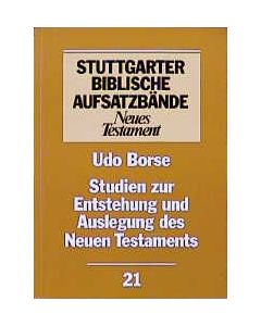 Studien zur Entstehung und Auslegung des Neuen Testaments