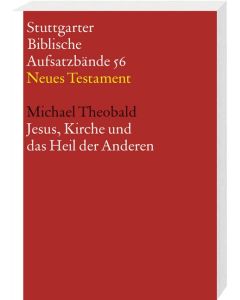 Jesus, Kirche und das Heil der Anderen