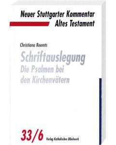 Schriftauslegung - die Psalmen bei den Kirchenvätern