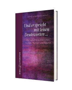 Und er spricht mit leisen Deuteworten ...