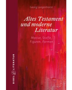 Altes Testament und moderne Literatur