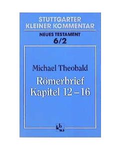 Römerbrief Kapitel 12-16