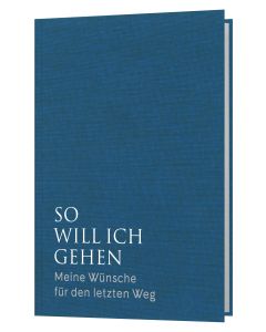 So will ich gehen