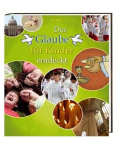 Der Glaube für Kinder entdeckt