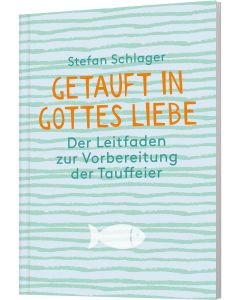 Getauft in Gottes Liebe