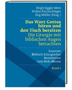 Das Wort Gottes hören und den Tisch bereiten