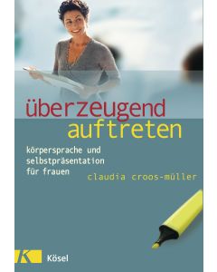 Überzeugend auftreten