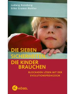 Die sieben Sicherheiten, die Kinder brauchen