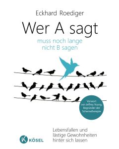 Wer A sagt ... muss noch lange nicht B sagen