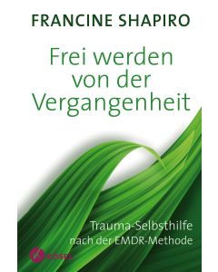 Frei werden von der Vergangenheit