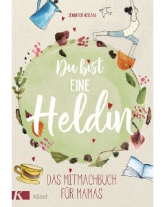 Du bist eine Heldin