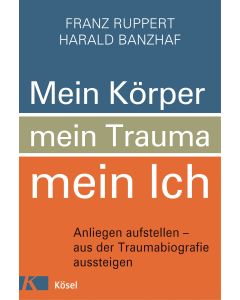 Mein Körper, mein Trauma, mein Ich