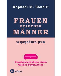 Frauen brauchen Männer (und umgekehrt)