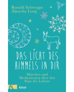 Das Licht des Himmels in dir