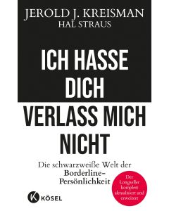 Ich hasse dich - verlass mich nicht
