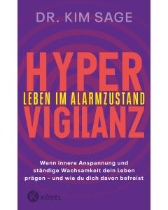 Hypervigilanz – Leben im Alarmzustand