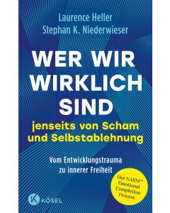 Wer wir wirklich sind jenseits von Scham und Selbstablehnung