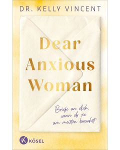 Dear Anxious Woman