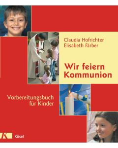 Wir feiern Kommunion