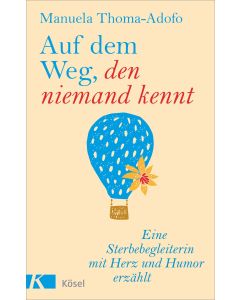 Auf dem Weg, den niemand kennt