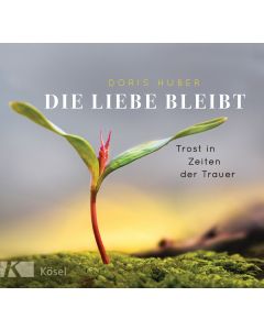 Die Liebe bleibt