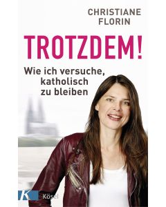 Trotzdem!