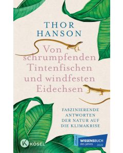 Von schrumpfenden Tintenfischen und windfesten Eidechsen