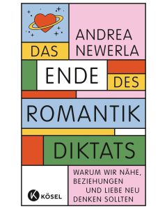 Das Ende des Romantikdiktats