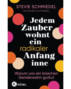 Jedem Zauber wohnt ein radikaler Anfang inne