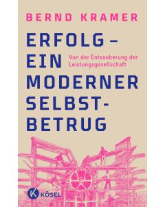 Erfolg – ein moderner Selbstbetrug