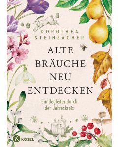 Alte Bräuche neu entdecken