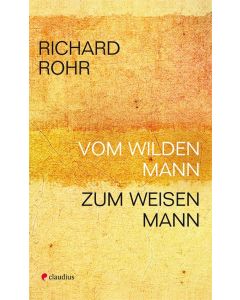 Vom wilden Mann zum weisen Mann