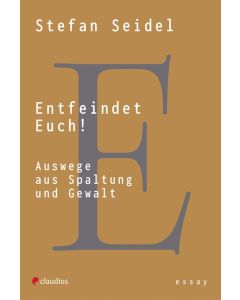 Entfeindet Euch!
