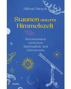 Staunen unterm Himmelszelt
