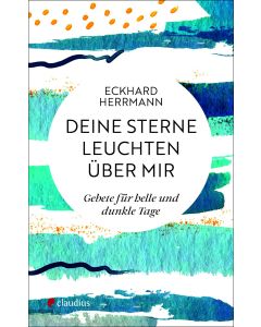 Deine Sterne leuchten über mir
