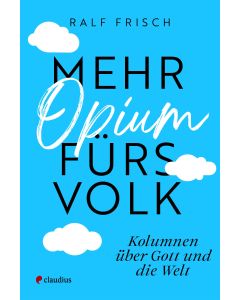 Mehr Opium fürs Volk