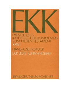 Evangelisch-Katholischer Kommentar zum Neuen Testament (EKK) / Der erste Johannesbrief