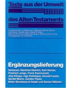 Texte aus der Umwelt des Alten Testaments (TUAT) / Ergänzungslieferung