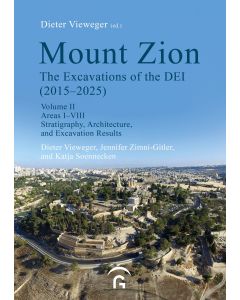 Mount Zion. The Excavations of the DEI Final Report (2015-2025)