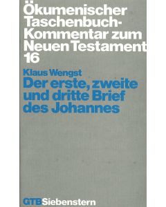 Ökumenischer Taschenbuchkommentar zum Neuen Testament / Der erste, zweite und dritte Brief des Johannes