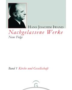 Nachgelassene Werke, Neue Folge / Kirche und Gesellschaft