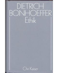 Dietrich Bonhoeffer Werke (DBW) / Ethik