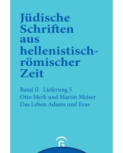 Jüdische Schriften aus hellenistisch-römischer Zeit, Bd 2: Unterweisung... / Das Leben Adams und Evas